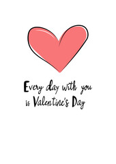 Pink Heart on a White Background with Hand Drawn Text Vector Illustration. T-shirt design, Card, Textile, Banner in Minimalist Design.