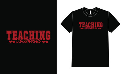 Teaching Sweethearts Shirt design, Valentine's day design