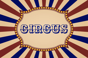 Circus Striped Poster. Show, Carnival, Holiday Party Invitation Template. Vector Illustration © _AsAnia_