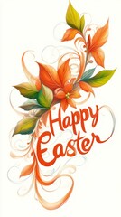 Elegant floral design featuring the words Happy Easter in cursive with intricate patterns and vibrant colors suitable for festive greetings
