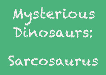 A vector illustration spotlighting the British theropod dinosaur Sarcosaurus. 