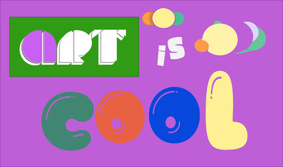 Art is cool, text, word art, vector, scalable, primary colors, bright, fun, kids, design, home made, art, background, elements, 