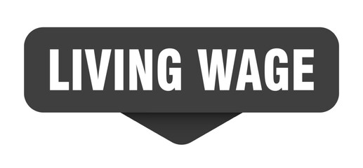 Fototapeta premium living wage sticker. living wage sign on transparent background