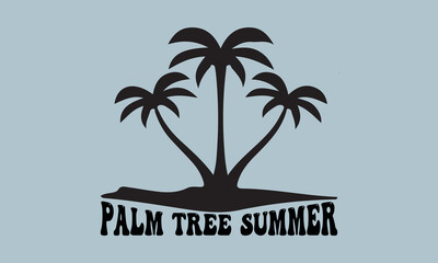 palm tree summer logo template vector illustration, flyer, Hand drawn lettering phrase, svg Files for Cutting Cricut and Silhouette, EPS 10