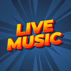 Live music. Text effect in 3D style for social media marketing ads