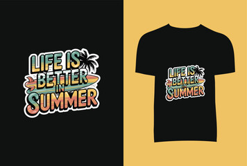 Life Is Better In Summer T-Shirt Design