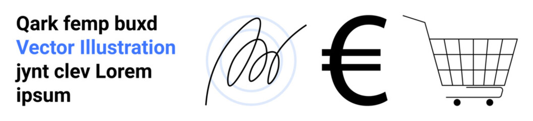 Text in a blue and black serif font beside a circular scribble resembling a signature, a Euro currency symbol, and an empty shopping cart with small wheels. Ideal for digital marketing, payment