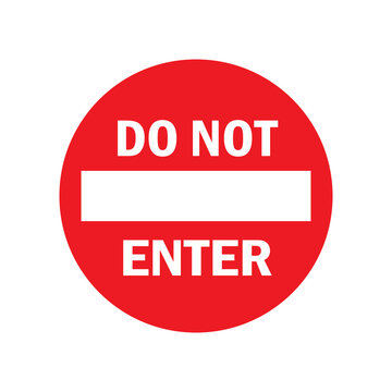 
Do Not Enter Warning singage vector art ant illustration