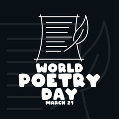 World Poetry Day. March 21. Feather pen and paper line icon. Line. Outline. Silhouette. Black background. Poster, banner, card, background.