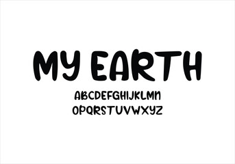 My Earth font for logo and headline. Isolated vector typeset