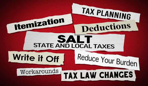 SALT State and Local Taxes News Headlines Deduction Pay Less Money 3d Illustration