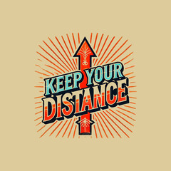 Keep your Distance T-Shirt Design