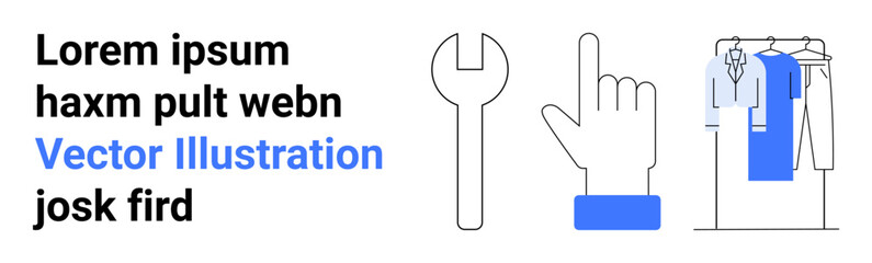Three main elements include sample text, a wrench icon, a hand icon, and clothes on a rack. Ideal for technology, clothing, fashion, repairs, support DIY projects and user interaction concepts