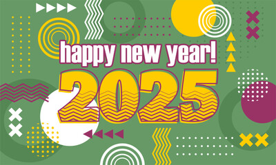 
Happy new year 2025 greeting card template, Trendy typography with geometric hipster pattern in Memphis style, Applicable for banner, calendar, invitation, flyer, social media

