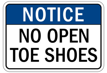 Closed toe shoes are required sign no open toe shoes