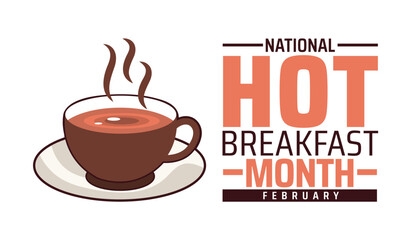 National Hot Breakfast Month background banner or poster design template. observed every year in February. Holiday concept. Use to any Template, card, poster, placard, template.