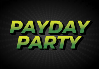 Payday party. Text effect for social media ads in 3D style