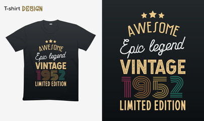 "Awesome epic legend vintage 1952 limited edition". Vintage birthday. Made in 1952. Retro vintage color shirt T-shirt mock up vector. Eps 10 vector