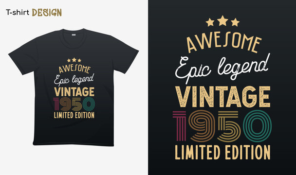 "Awesome epic legend vintage 1950 limited edition". Vintage birthday. Made in 1950. Retro vintage color shirt T-shirt mock up vector. Eps 10 vector