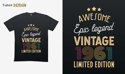 "Awesome epic legend vintage 1961 limited edition". Vintage birthday. Made in 1961. Retro vintage color shirt T-shirt mock up vector. Eps 10 vector