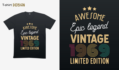 "Awesome epic legend vintage 1969 limited edition". Vintage birthday. Made in 1969. Retro vintage color shirt T-shirt mock up vector. Eps 10 vector