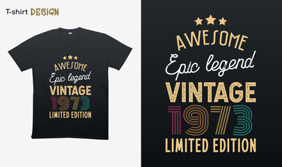 "Awesome epic legend vintage 1973 limited edition". Vintage birthday. Made in 1973. Retro vintage color shirt T-shirt mock up vector. Eps 10 vector