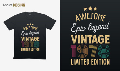 "Awesome epic legend vintage 1978 limited edition". Vintage birthday. Made in 1978. Retro vintage color shirt T-shirt mock up vector. Eps 10 vector