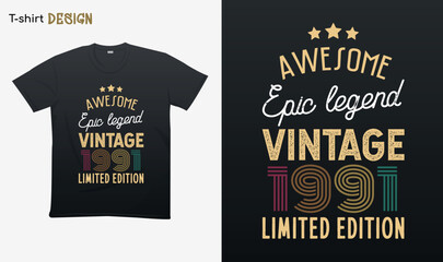 "Awesome epic legend vintage 1991 limited edition". Vintage birthday. Made in 1991. Retro vintage color shirt T-shirt mock up vector. Eps 10 vector