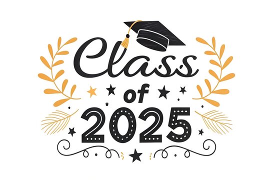 Elegant "Class of 2025" typography design with a graduation cap, gold leaves, and decorative stars, perfect for graduation announcements and celebrations.