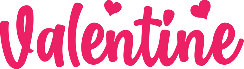 Valentines typography text on plain white transparent isolated background for card, shirt, hoodie, sweatshirt, apparel, tag, mug, icon, poster or badge