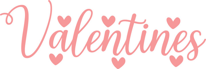 Valentine’s Day typography text on plain white transparent isolated background for card, shirt, hoodie, sweatshirt, apparel, tag, mug, icon, poster or badge