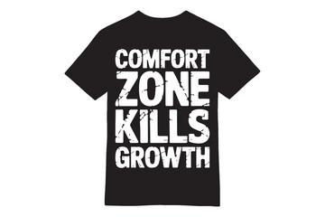 Comfort Zone Kills Growth Gym Motivation T-Shirt Design