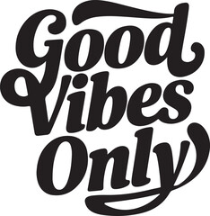 Stylish Typography Design Good Vibes Only