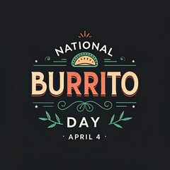 NATIONAL BURRITO DAY