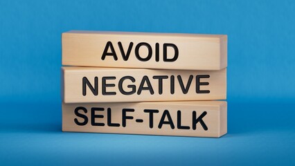 Avoid negative self-talk symbol. Concept words Avoid negative self-talk on wooden blocks.Business and Avoid negative self-talk concept.D rendering on blue background.