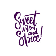 An enchanting typography design with sweet, warm, and spicy elements that inspire positivity