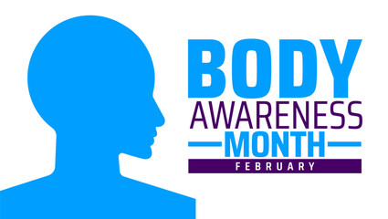 Body Awareness Month background banner or poster design template. observed every year in February. Holiday concept. Use to any Template, card, poster, placard, template.