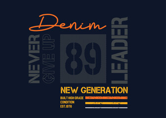 Obraz premium never give up print typography, graphick slogan print, Urban typography hipster street art. Denim stylish t-shirt and apparel graphick design. t shirt graphics print, Casual active generation