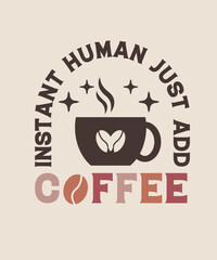 instant human just add coffee graphic design