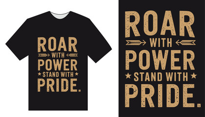 Bold Typography T-Shirt Design Showcasing Strength, Power, Pride, Confidence, and Inspirational Leadership