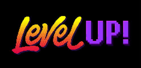 Level Up! Typography in a playful, bold style with a gradient effect. Energetic and motivational mood, capturing the essence of video gaming through its pixel art style. Bright and lively color scheme
