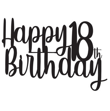 Happy 18 eighteen birthday sign design