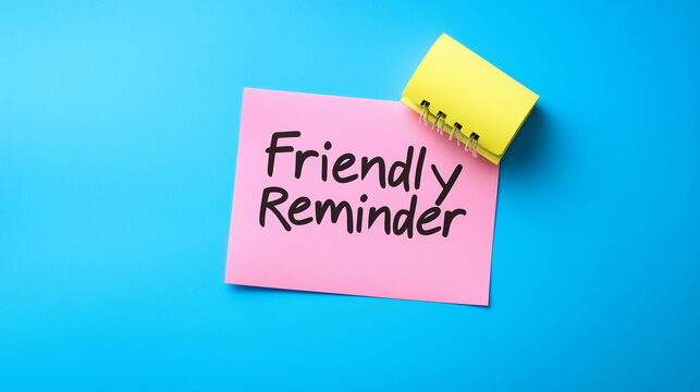 due deadline date for project  friendly reminder on sticky note 