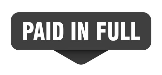 paid in full sticker. paid in full sign on transparent background
