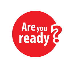 are you ready text	