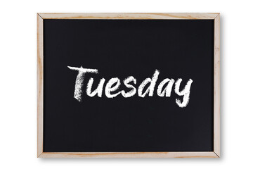 Fototapeta premium Tuesday word in chalk on chalkboard