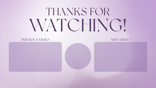 Animated, thanks for watching Soft Gradient YouTube End screen outro video