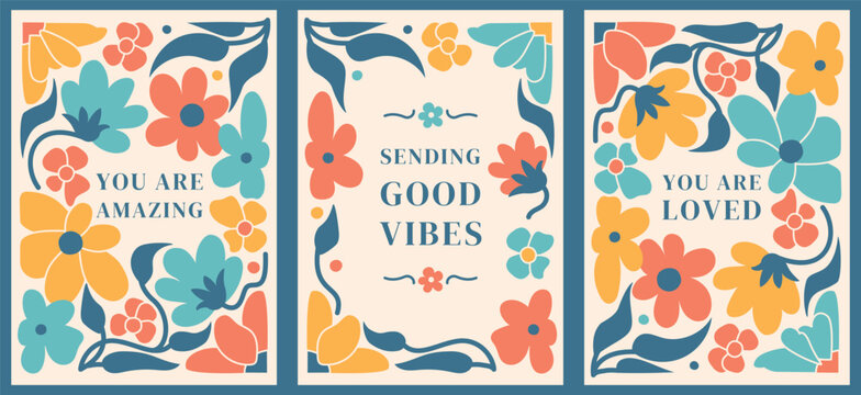 Positive affirmation poster, retro banner and greeting card. Naive modern stylized flower frame, arrangement with copy space. Vertically drawn raw-look background. Spring warm colors