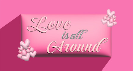 3D love is all around typhography design