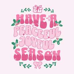 Have a peaceful joyful season. Winter Kisses and snowflake wishes, Boho Christmas T Shirt Design. Vector illustration design for fashion, graphic, print, slogan tee, t shirt, poster, sticker.